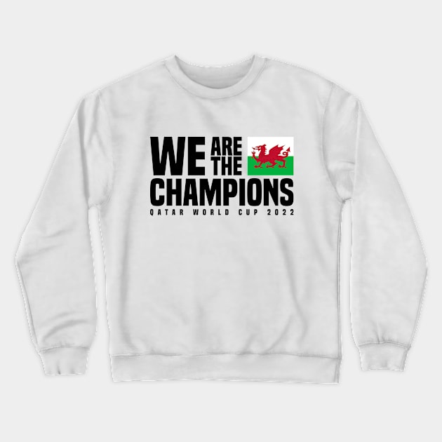 Qatar World Cup Champions 2022 - Wales Crewneck Sweatshirt by Den Vector